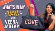 What's In My Bag - ft. Veena Jagtap | Radha Prem Rangi Rangali, Bigg Boss Marathi S2