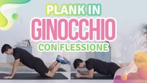 Plank in ginocchio con flessione - Vivere più Sani