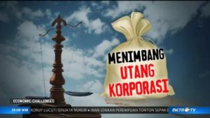 Menimbang Utang Korporasi (1)