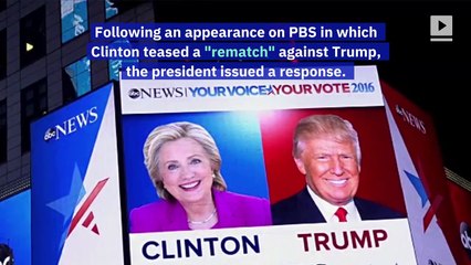 Trump Trolls Hillary Clinton, Says She Should Run in 2020