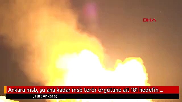 Ankara msb, şu ana kadar msb terör örgütüne ait 181 hedefin ateş altına alındığını bu görüntüyle...