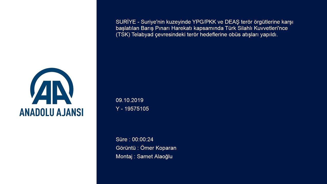Türk Silahlı Kuvvetleri'nce Telabyad çevresindeki hedeflere obüs atışları yapıldı