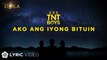 Ako Ang Iyong Bituin - TNT Boys (Lyrics) | 