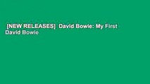 [NEW RELEASES]  David Bowie: My First David Bowie