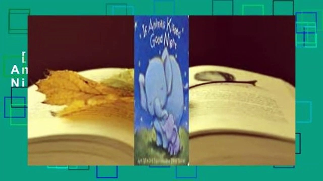 [MOST WISHED]  If Animals Kissed Good Night