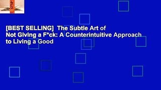 [BEST SELLING]  The Subtle Art of Not Giving a F*ck: A Counterintuitive Approach to Living a Good