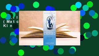 Full version  Crossed (Matched, #2)  For Kindle
