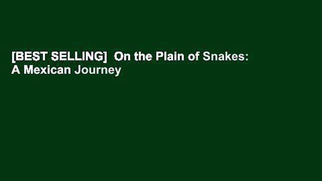 [BEST SELLING]  On the Plain of Snakes: A Mexican Journey