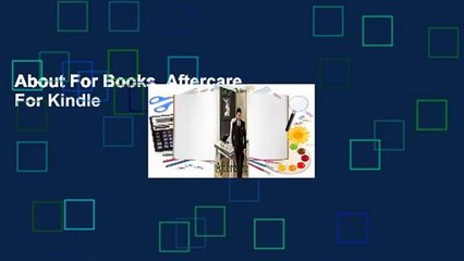 About For Books  Aftercare  For Kindle