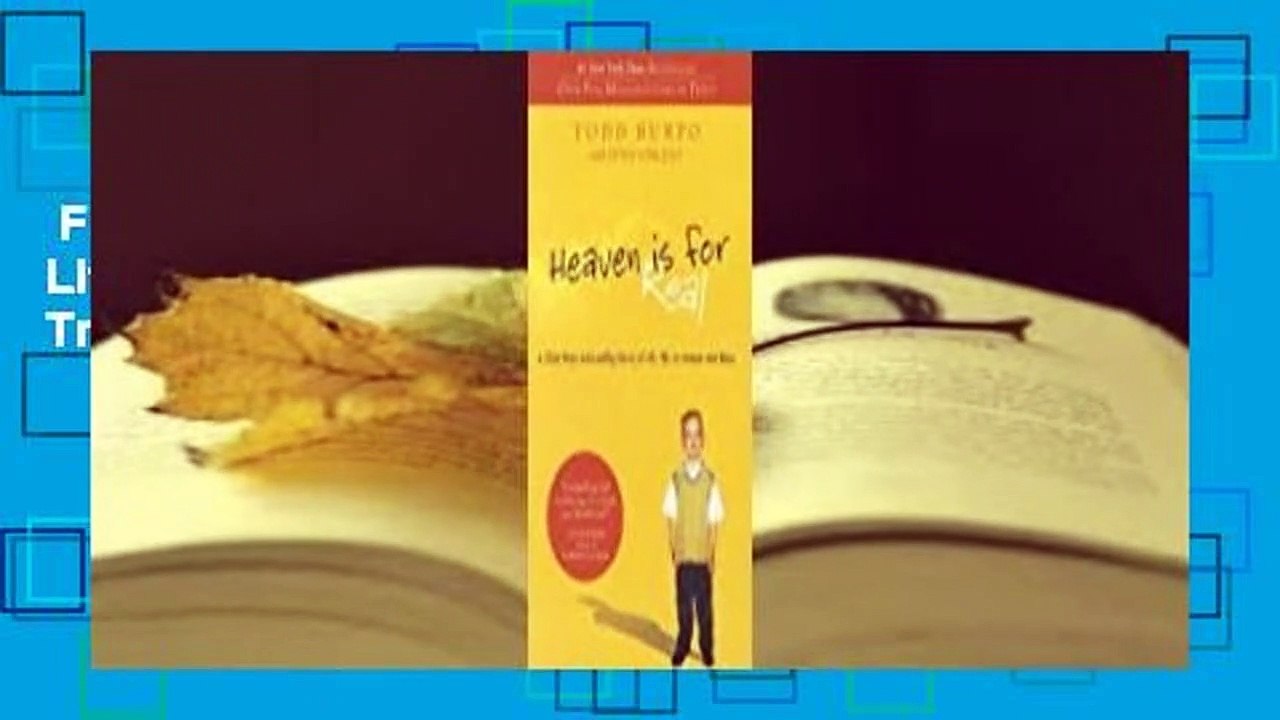 Full version  Heaven Is for Real: A Little Boy's Astounding Story of His Trip to Heaven and Back