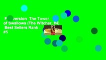 Full version  The Tower of Swallows (The Witcher, #4)  Best Sellers Rank : #5
