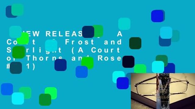 [NEW RELEASES] A Court of Frost and Starlight (A Court of Thorns and Roses, #3.1)