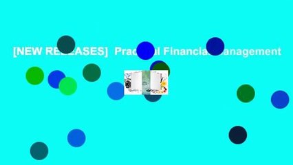 [NEW RELEASES]  Practical Financial Management