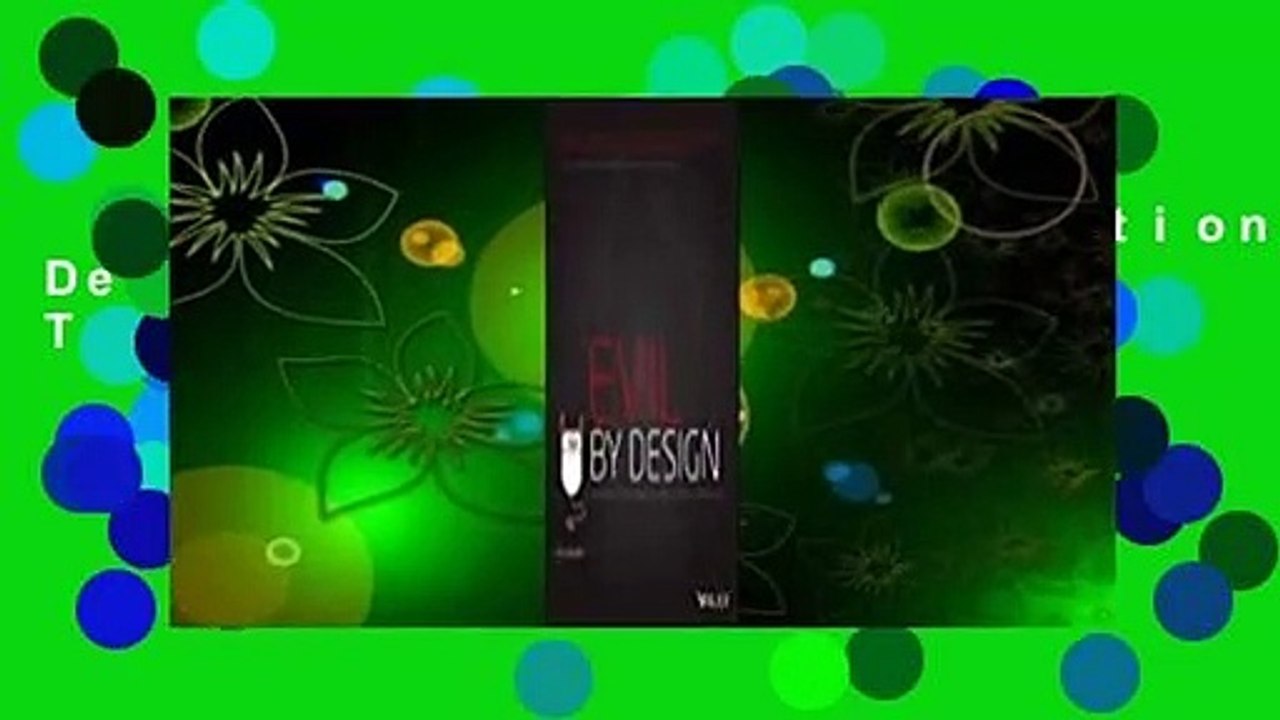 Evil By Design Interaction Design To Lead Us Into Temptation Complete Video Dailymotion