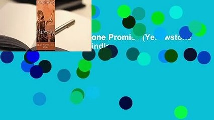 Full version  Yellowstone Promise (Yellowstone Romance, #5.5)  For Kindle