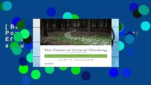 [BEST SELLING] The Power of Critical Thinking: Effective Reasoning about Ordinary and