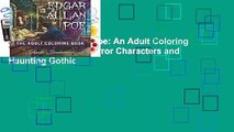[Read] Edgar Allan Poe: An Adult Coloring Book with Classic Horror Characters and Haunting Gothic