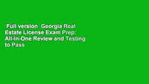 Full version  Georgia Real Estate License Exam Prep: All-in-One Review and Testing to Pass