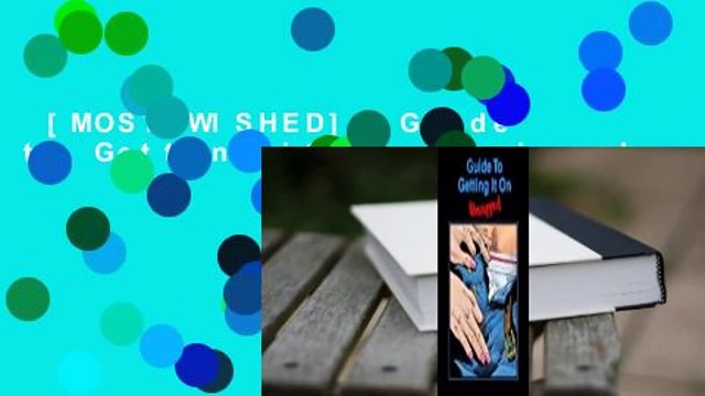 [MOST WISHED] Guide to Getting it on: Unzipped