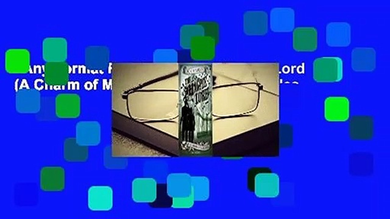 Any Format For Kindle  The Magpie Lord (A Charm of Magpies, #1) by K.J. Charles