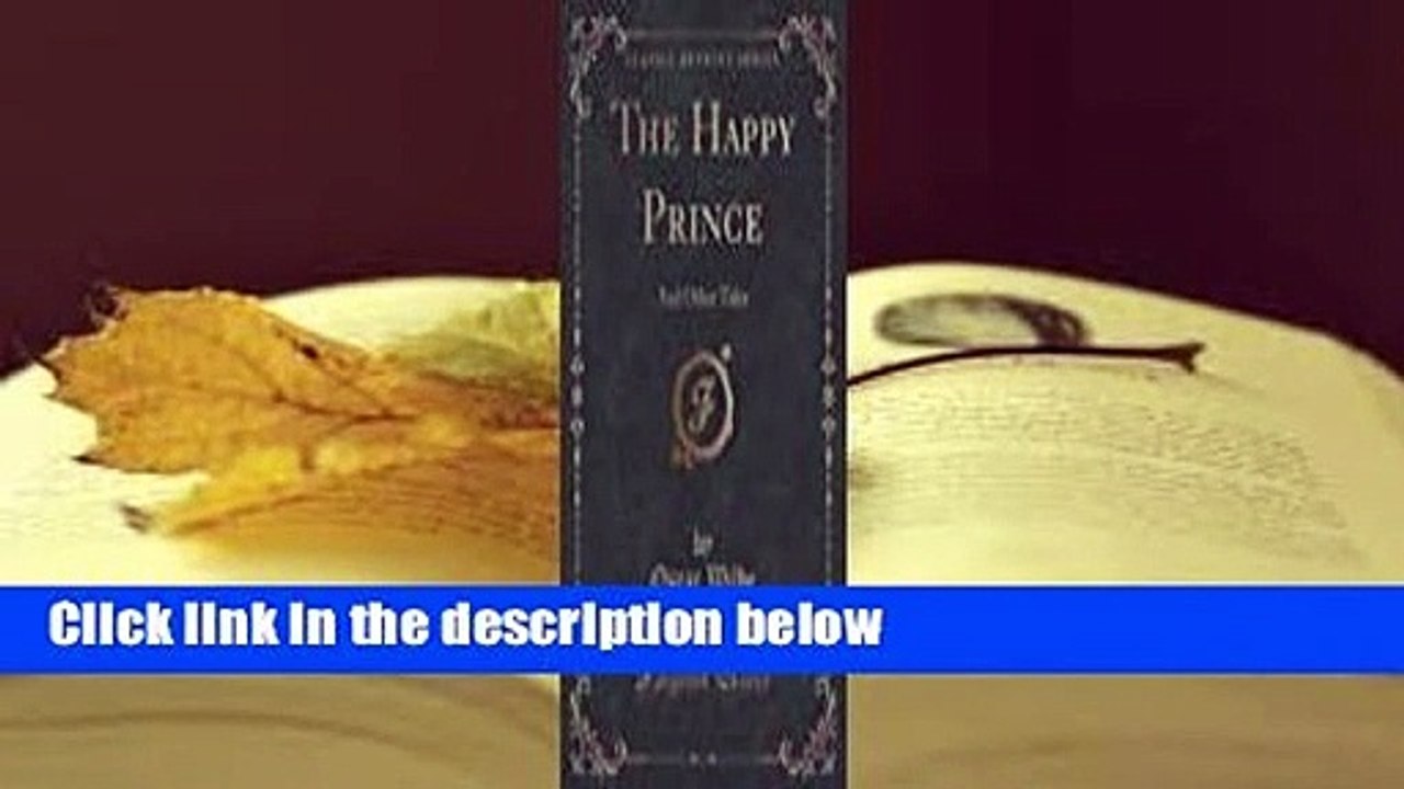 Full E-book  The Happy Prince: And Other Tales Complete