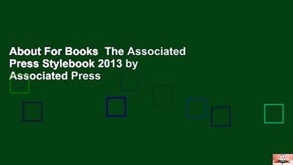 About For Books  The Associated Press Stylebook 2013 by Associated Press