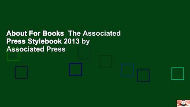 About For Books The Associated Press Stylebook 2013 by Associated Press