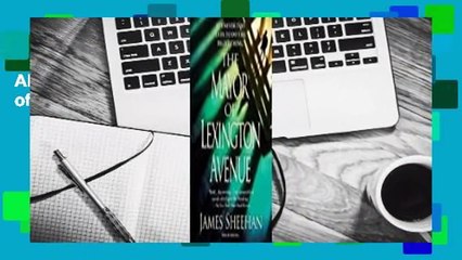 About For Books  The Mayor of Lexington Avenue Complete