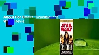 About For Books  Crucible: Star Wars  Review
