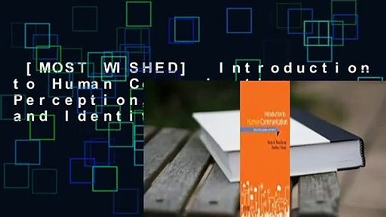 [MOST WISHED]  Introduction to Human Communication: Perception, Meaning, and Identity