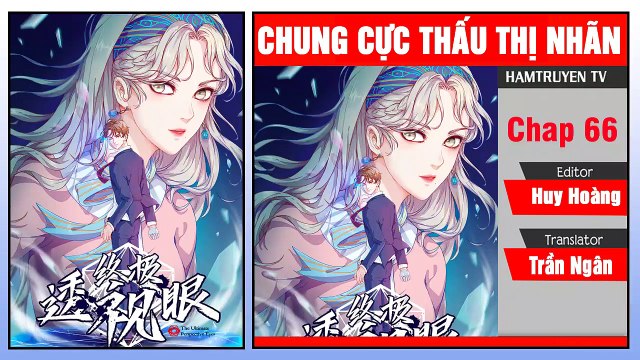 Chung Cực Thấu Thị Nhãn Chap 66