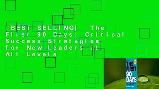 [BEST SELLING] The First 90 Days: Critical Success Strategies for New Leaders at All Levels