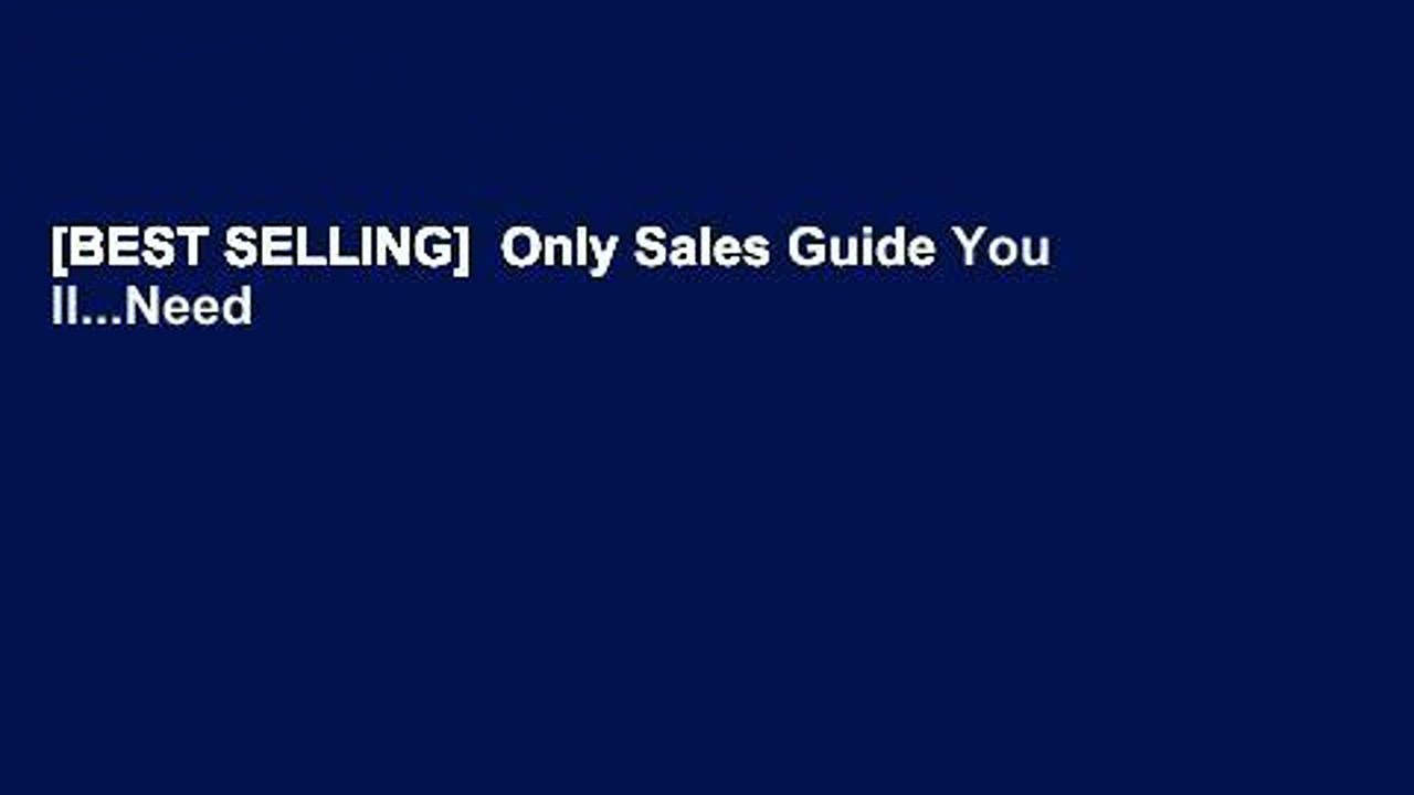 [BEST SELLING]  Only Sales Guide You ll...Need