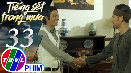 THVL | Tiếng sét trong mưa - Tập 33[5]: Hải xúc động trước sự sắp xếp chu đáo của Bình