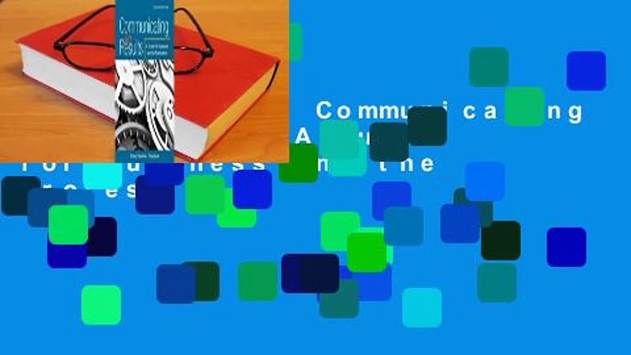 [GIFT IDEAS] Communicating for Results: A Guide for Business and the Professions