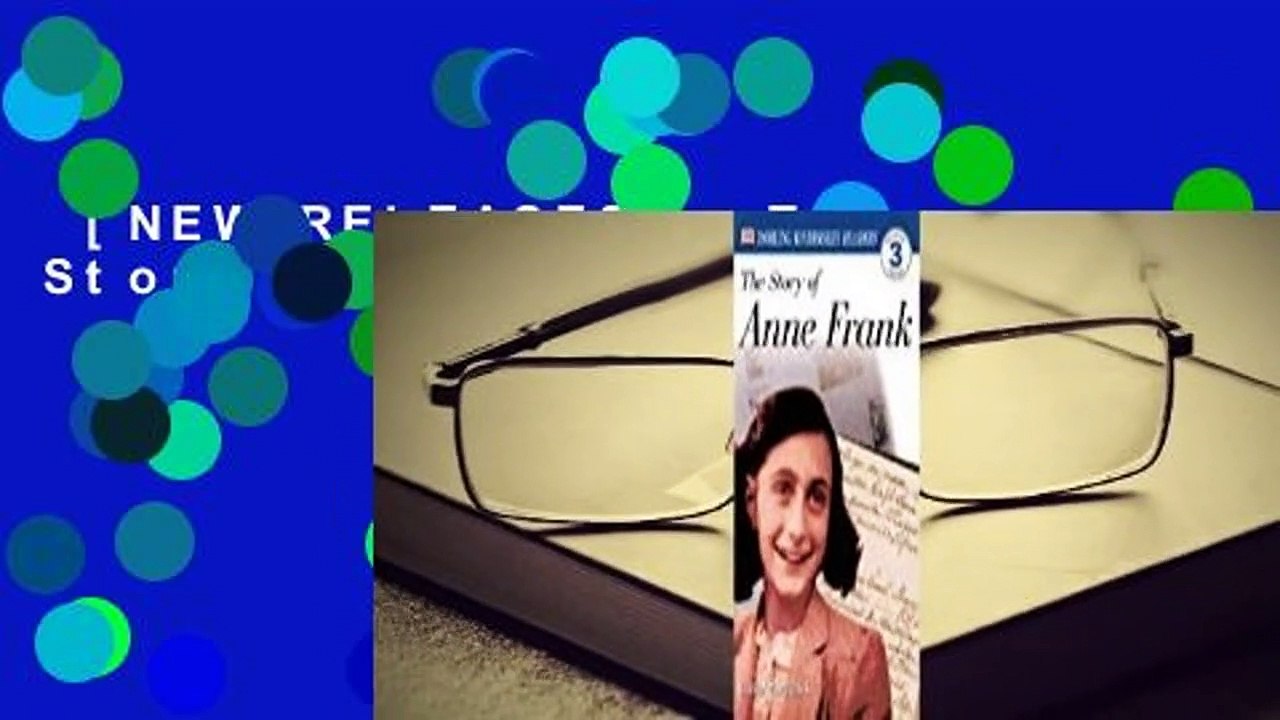 [NEW RELEASES]  The Story of Anne Frank