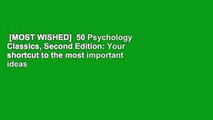 [MOST WISHED]  50 Psychology Classics, Second Edition: Your shortcut to the most important ideas
