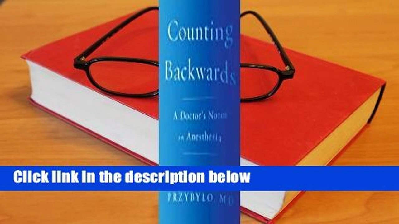 [NEW RELEASES]  Counting Backwards: A Doctor's Notes on Anesthesia