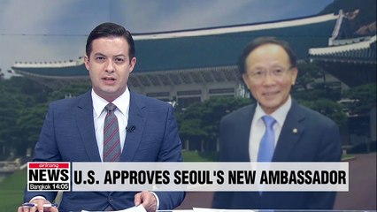 U.S. approves S. Korea's new ambassador after delay