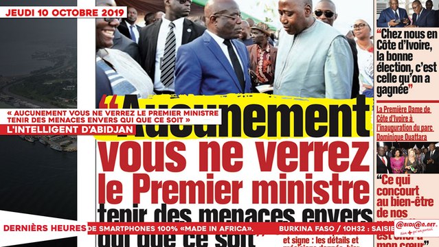 Le Titrologue du 10 Octobre 2019 : « Aucunement vous ne verrez le premier ministre tenir des menaces envers qui que ce soit »