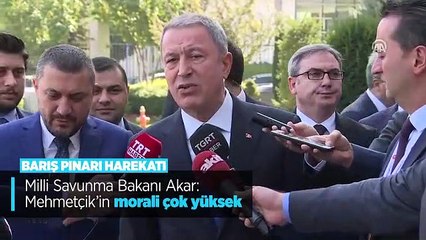 Hulusi Akar: Mehmetçiğin morali çok yüksek