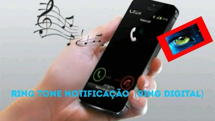 RING TONE NOTIFICAÇÃO  (Ring digital)