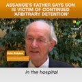 Assange's Father Says Son Is Victim Of Continued ‘Arbitrary Detention‘