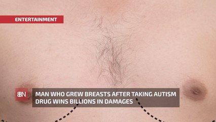 Man Taking ‘Risperdal’ Owed Billions