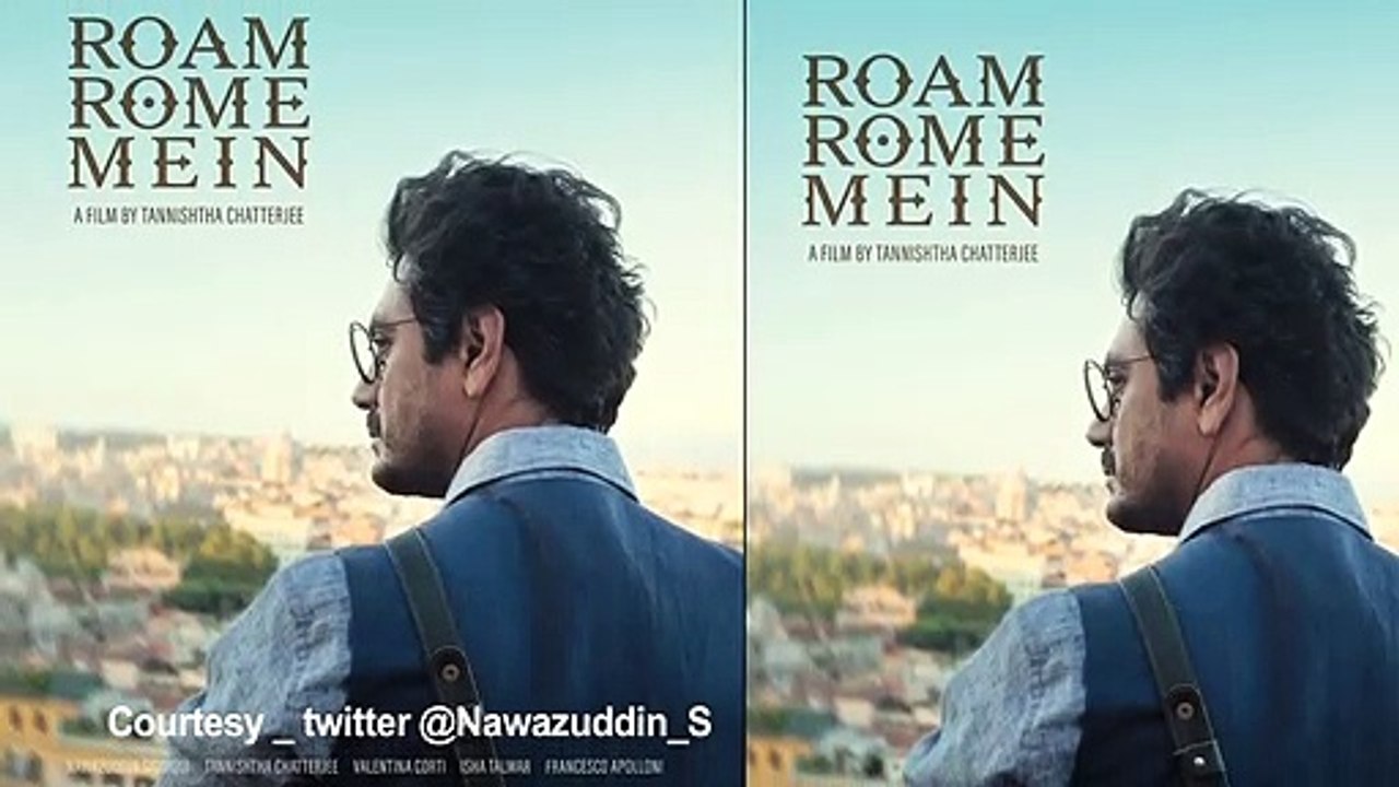 Nawazuddin's 'Roam Rome Mein' to be screened at Rome Film Fest