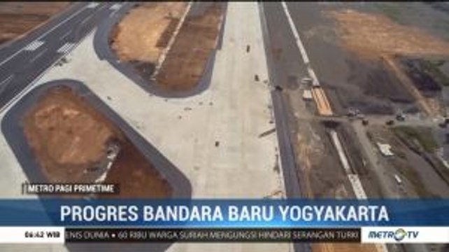 Proses Pembangunan Bandara YIA Capai 85%