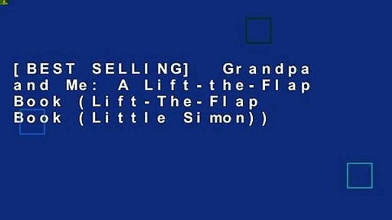 [BEST SELLING]  Grandpa and Me: A Lift-the-Flap Book (Lift-The-Flap Book (Little Simon))