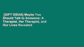 [GIFT IDEAS] Maybe You Should Talk to Someone: A Therapist, Her Therapist, and Our Lives Revealed
