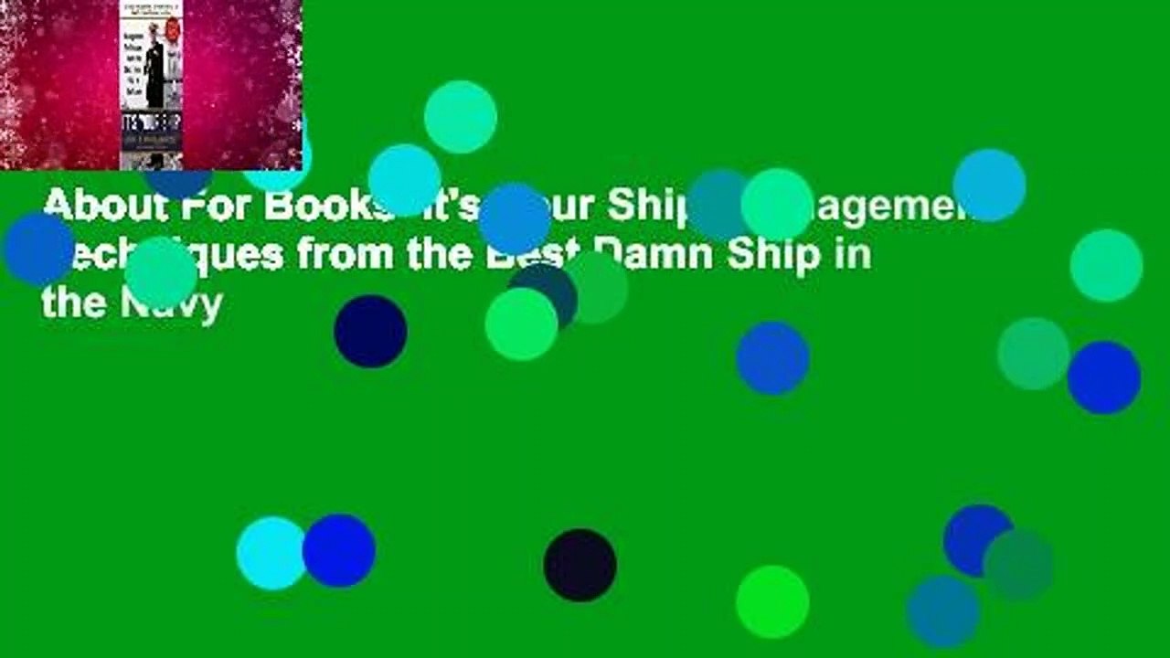 About For Books  It's Your Ship: Management Techniques from the Best Damn Ship in the Navy