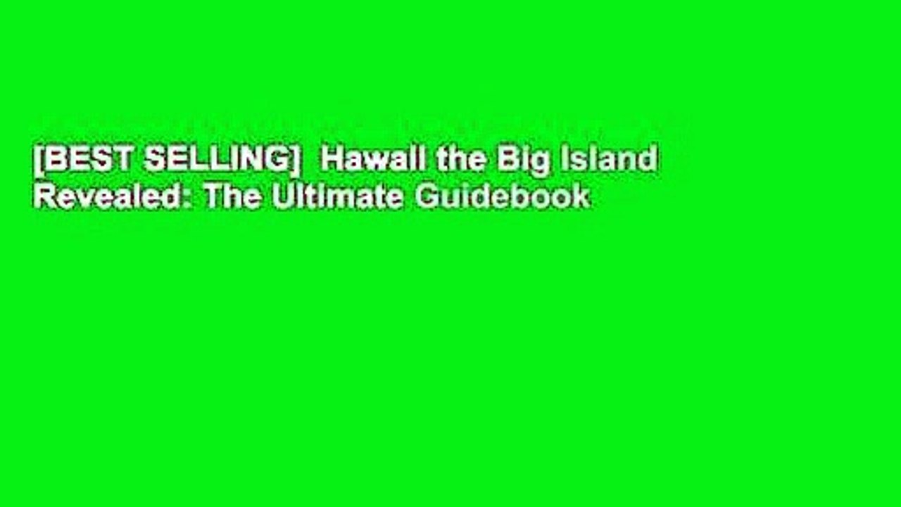 [BEST SELLING]  Hawaii the Big Island Revealed: The Ultimate Guidebook